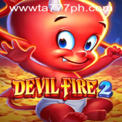 Enter the Thrilling World of DevilFire2 with TA777
