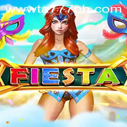 Discovering the Thrilling World of Fiesta: A Deep Dive Into TA777