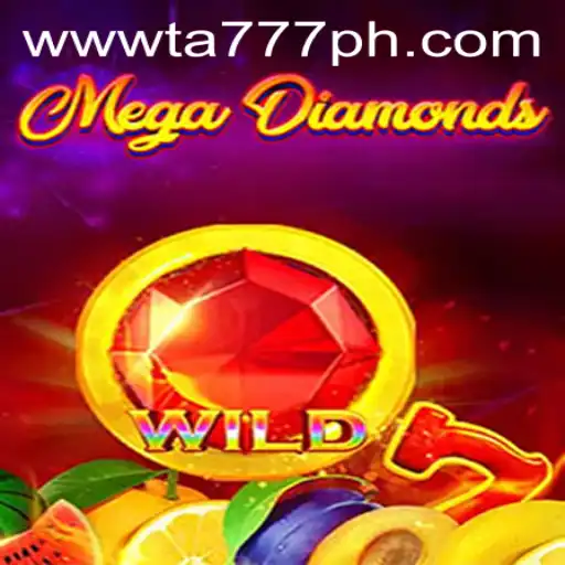 The Ultimate Guide to MegaDiamond: An Exciting Gaming Experience with TA777