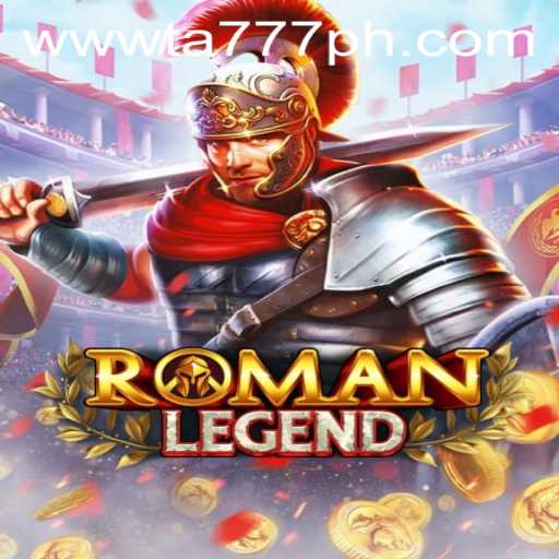 Explore the Exciting World of RomanLegend Game